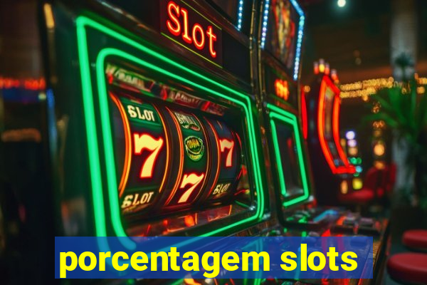 porcentagem slots